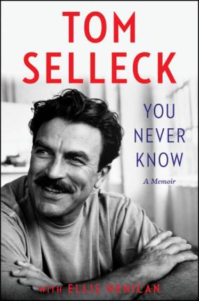 Tom Selleck: <i>You Never Know: A Memoir</i>